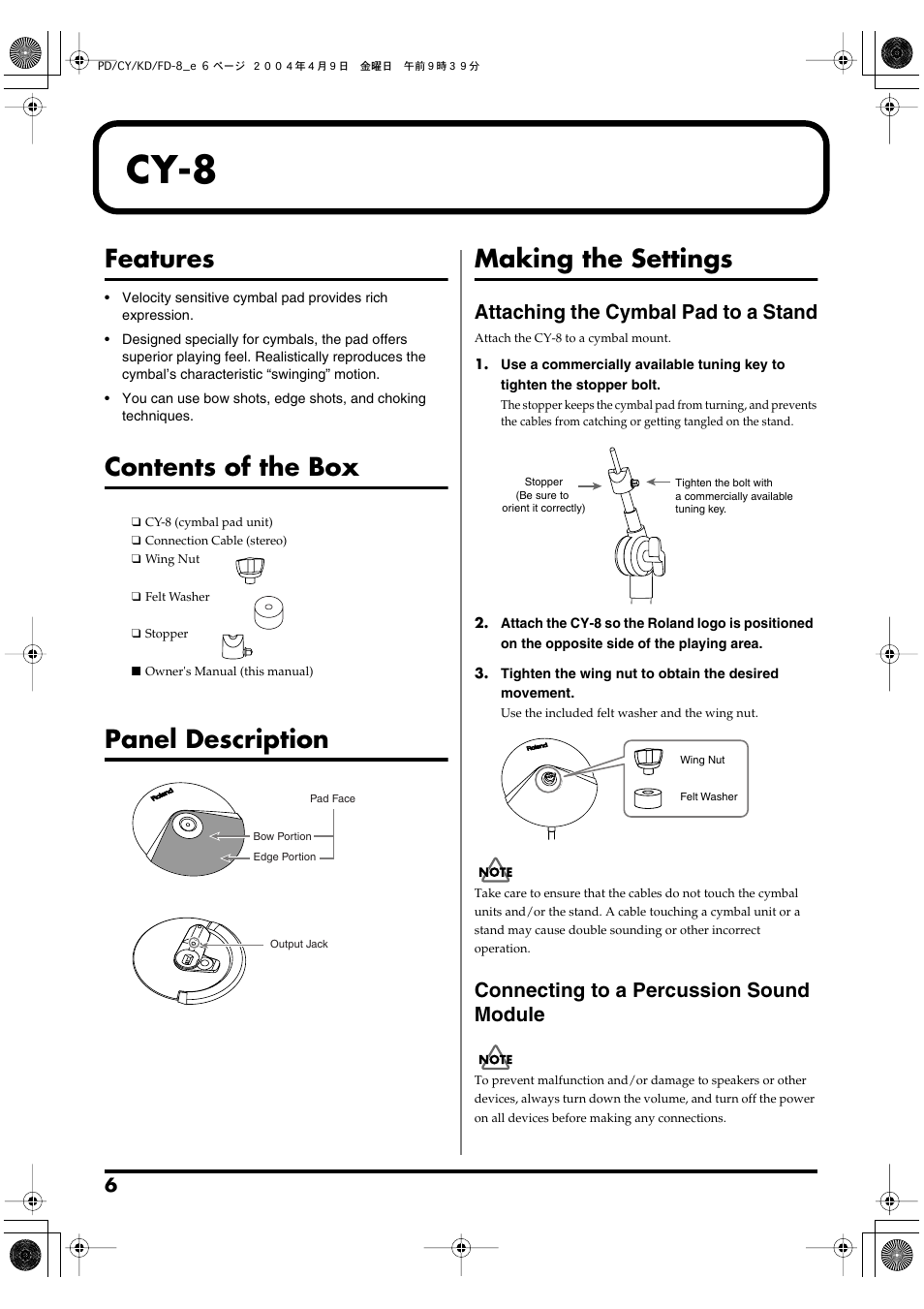 Cy-8, Features, Contents of the box | Panel description, Making the settings, Attaching the cymbal pad to a stand, Connecting to a percussion sound module | Roland PD-8 - Dual-Trigger Rubber Drum Pad User Manual | Page 6 / 12