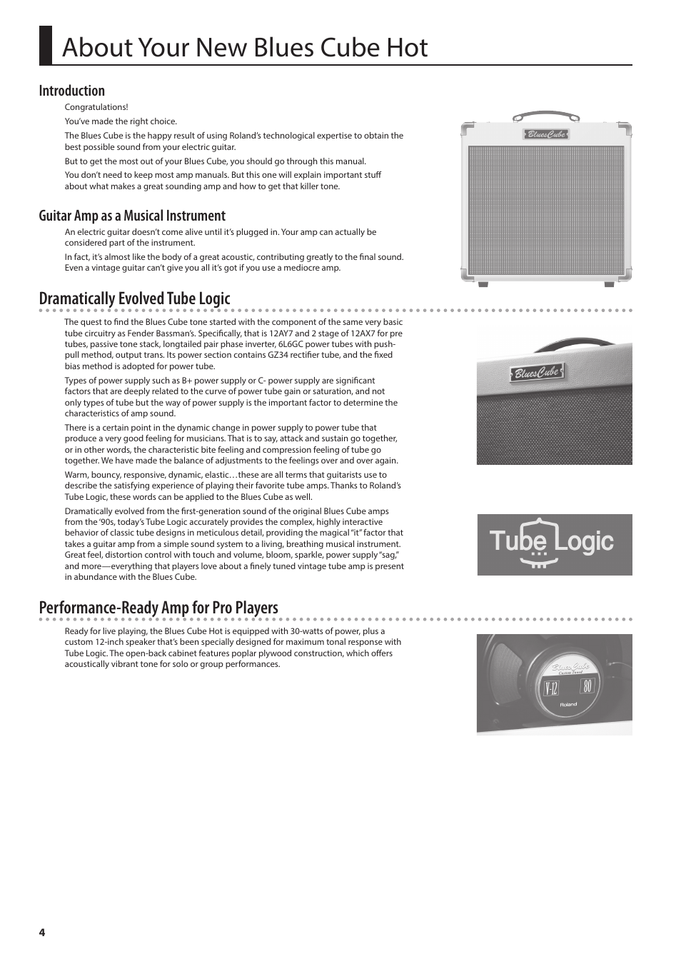 About your new blues cube hot, Dramatically evolved tube logic, Performance-ready amp for pro players | Introduction, Guitar amp as a musical instrument | Roland Blues Cube Hot 30W 1x12" Guitar Combo Amplifier (Vintage Blonde) User Manual | Page 4 / 8