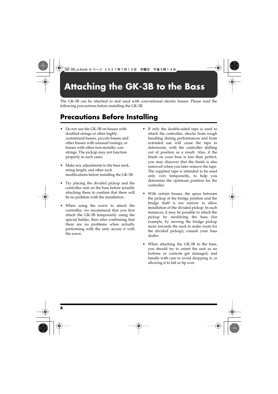 Attaching the gk-3b to the bass, Precautions before installing | Roland GK-3B - Divided Bass Pickup User Manual | Page 6 / 24