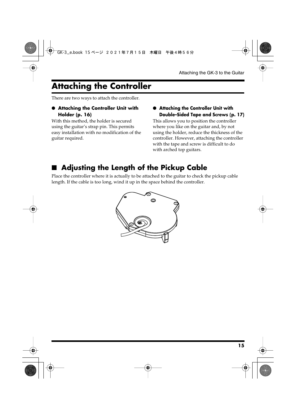 Attaching the controller, Adjusting the length of the pickup cable | Roland GK-3 - Slimline Divided Electric Guitar Pickup for use with Roland and other 13-pin Guitar Effects Processors User Manual | Page 15 / 22