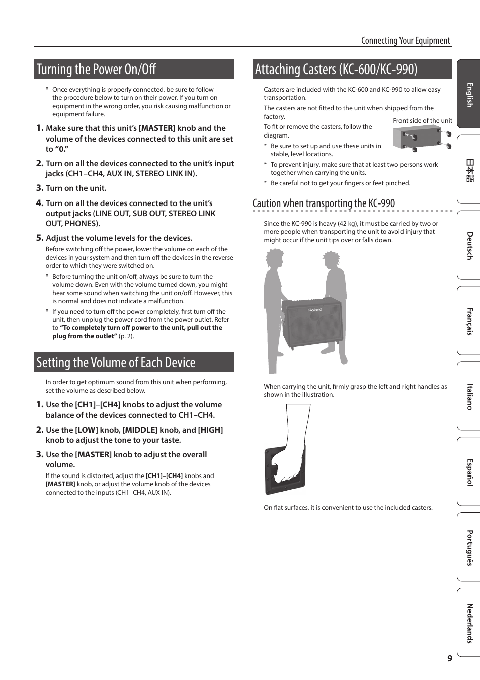 Turning the power on/off, Setting the volume of each device, Caution when transporting the kc-990 | Connecting your equipment | Roland KC-600 Stereo Mixing 4-Channel Keyboard Amplifier User Manual | Page 9 / 14