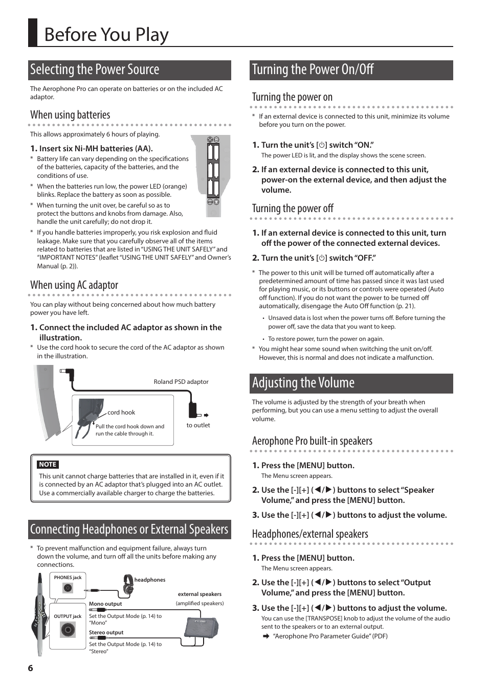 Before you play, Selecting the power source, Connecting headphones or external speakers | Turning the power on/off, Adjusting the volume, Selecting the power source” (p. 6), Turning the power on/off” (p. 6), Connecting headphones or external speakers” (p. 6), When using batteries, When using ac adaptor | Roland Aerophone Pro Digital Wind Instrument User Manual | Page 6 / 36