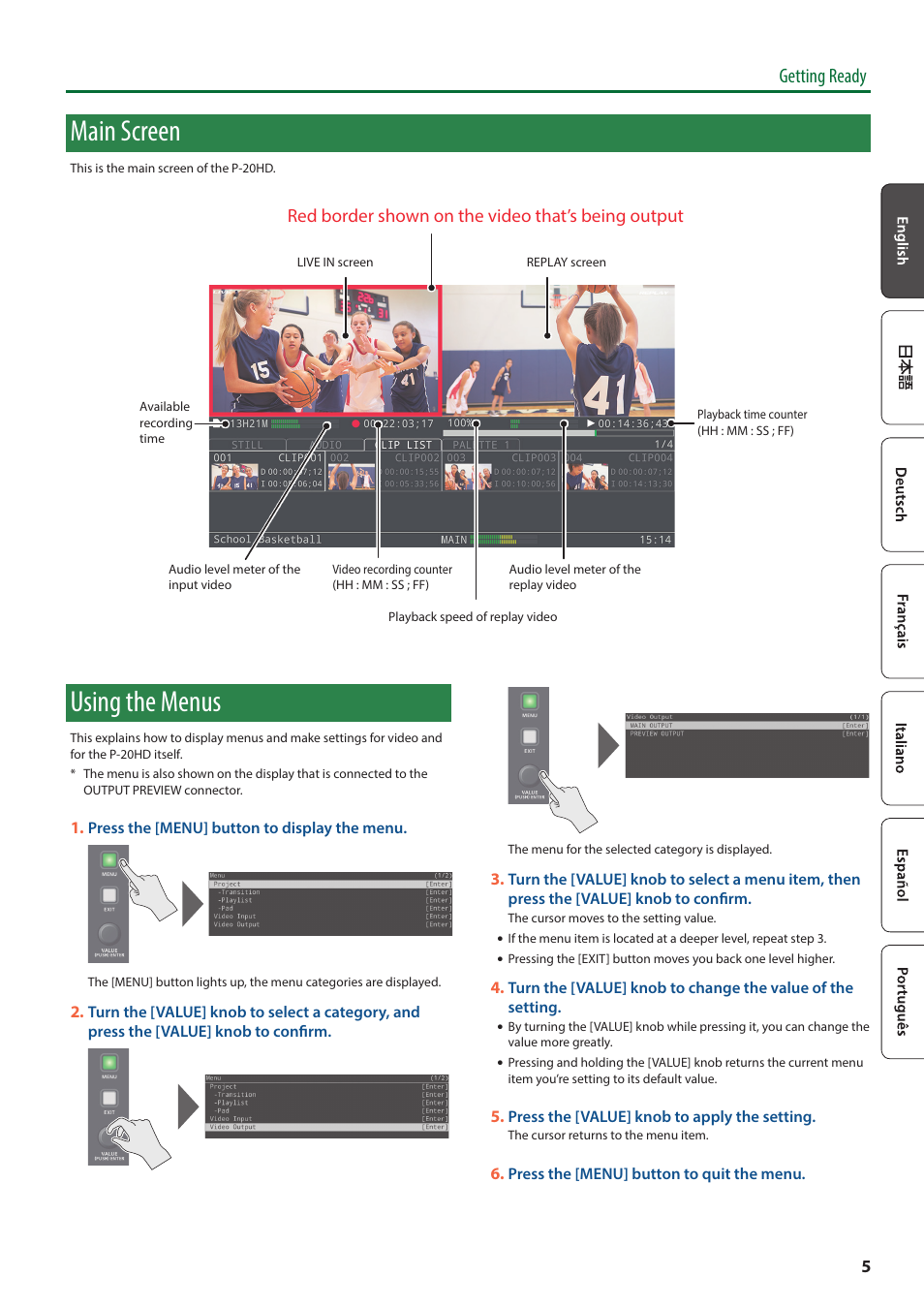 Main screen, Using the menus, Getting ready | Red border shown on the video that’s being output | Roland P-20HD Video Instant Replayer User Manual | Page 5 / 12