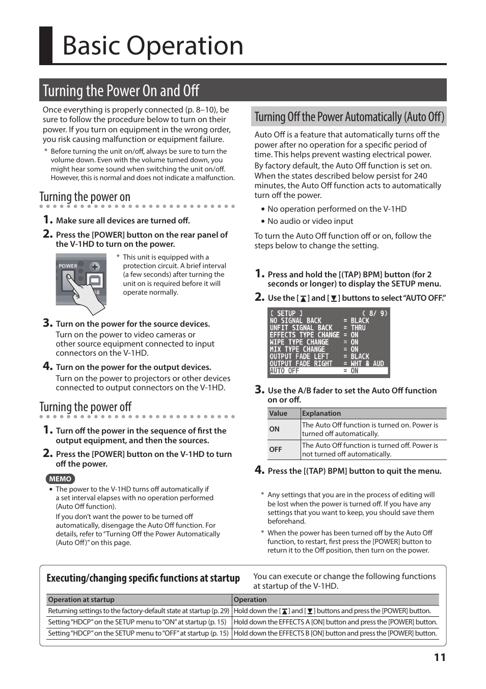 Basic operation, Turning the power on and off, Turning off the power automatically (auto off) | Turning off the power automatically, Auto off), P. 11, Turning the power on, Turning the power off, Executing/changing specific functions at startup | Roland V-1HD+ Compact 4 x HDMI Video Switcher & UVC-01 USB Capture Device Kit User Manual | Page 11 / 44