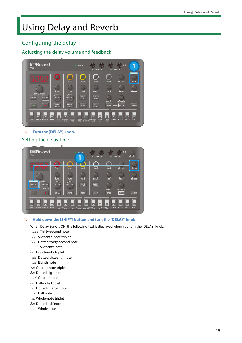 Using delay and reverb, Configuring the delay, Adjusting the delay volume and feedback | Setting the delay time | Roland AIRA Compact T-8 Beat Machine User Manual | Page 19 / 32