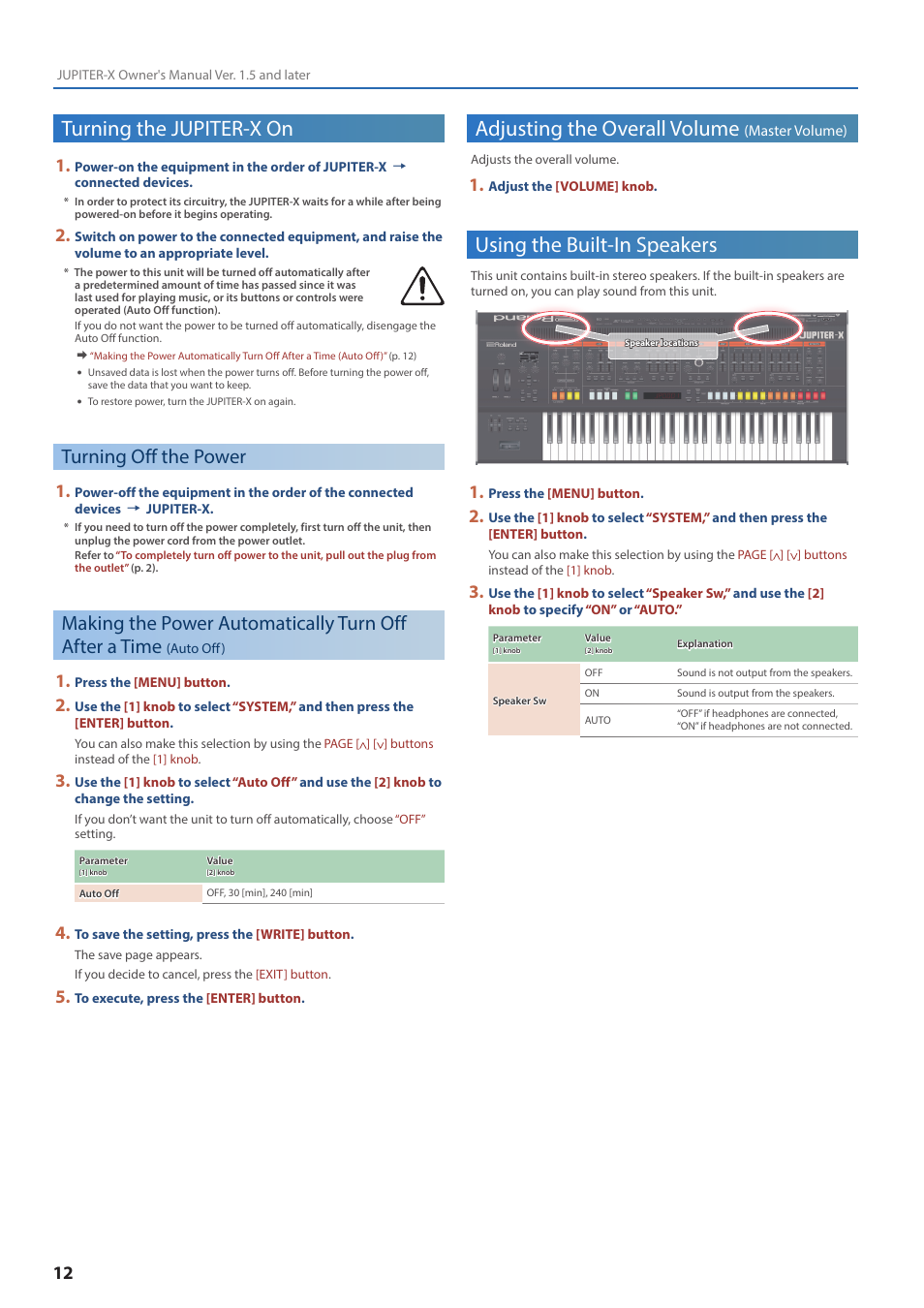 Turning the jupiter-x on, Turning off the power, Adjusting the overall volume (master volume) | Using the built-in speakers, Auto off), Adjusting the overall volume, Master volume) | Roland JUPITER-X Synthesizer User Manual | Page 12 / 30