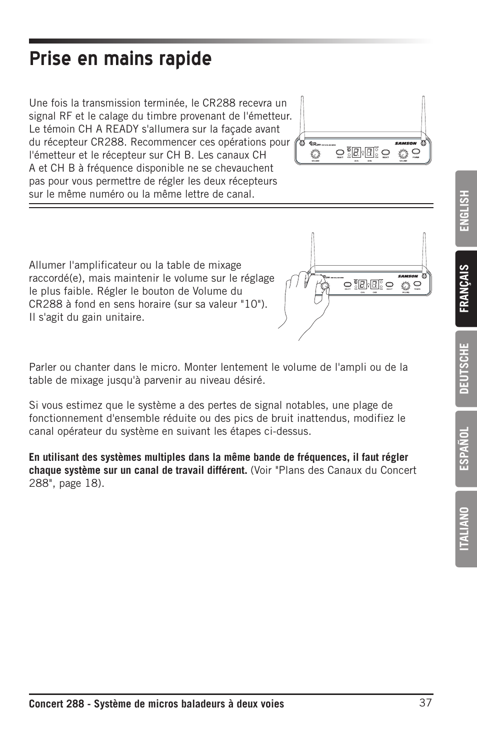 Prise en mains rapide | Samson CB288 Beltpack Transmitter for Concert 288 Wireless System (Band H, Channel A) User Manual | Page 37 / 104