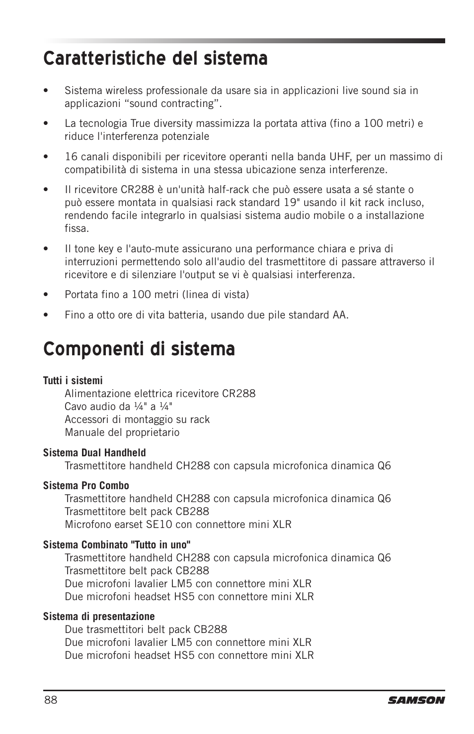 Componenti di sistema caratteristiche del sistema | Samson CB288 Beltpack Transmitter for Concert 288 Wireless System (Band H, Channel A) User Manual | Page 88 / 104