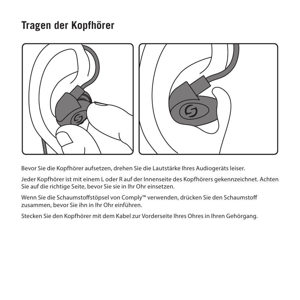 Tragen der kopfhörer | Samson Zi100 Single-Driver Reference Earphones (Black) User Manual | Page 26 / 52