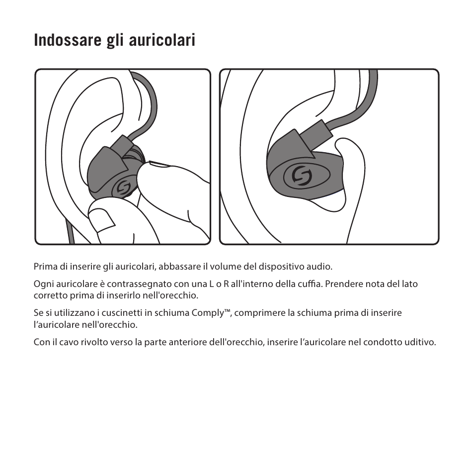 Indossare gli auricolari | Samson Zi100 Single-Driver Reference Earphones (Black) User Manual | Page 46 / 52