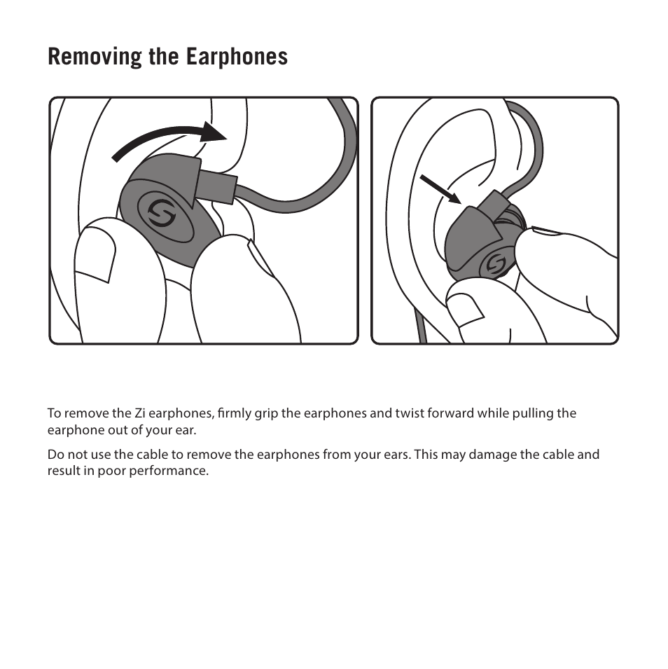 Removing the earphones | Samson Zi100 Single-Driver Reference Earphones (Black) User Manual | Page 8 / 52