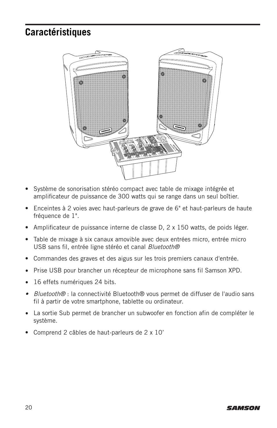 Caractéristiques | Samson Expedition XP300 6" 2-Way 300W All-in-One Portable Bluetooth-Enabled Stereo PA System User Manual | Page 20 / 72