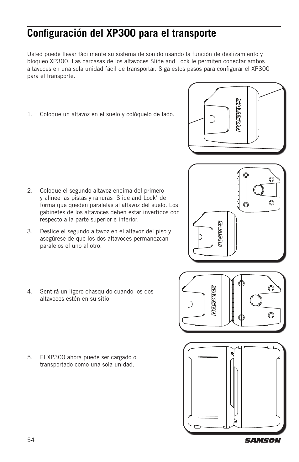 Configuración del xp300 para el transporte | Samson Expedition XP300 6" 2-Way 300W All-in-One Portable Bluetooth-Enabled Stereo PA System User Manual | Page 54 / 72