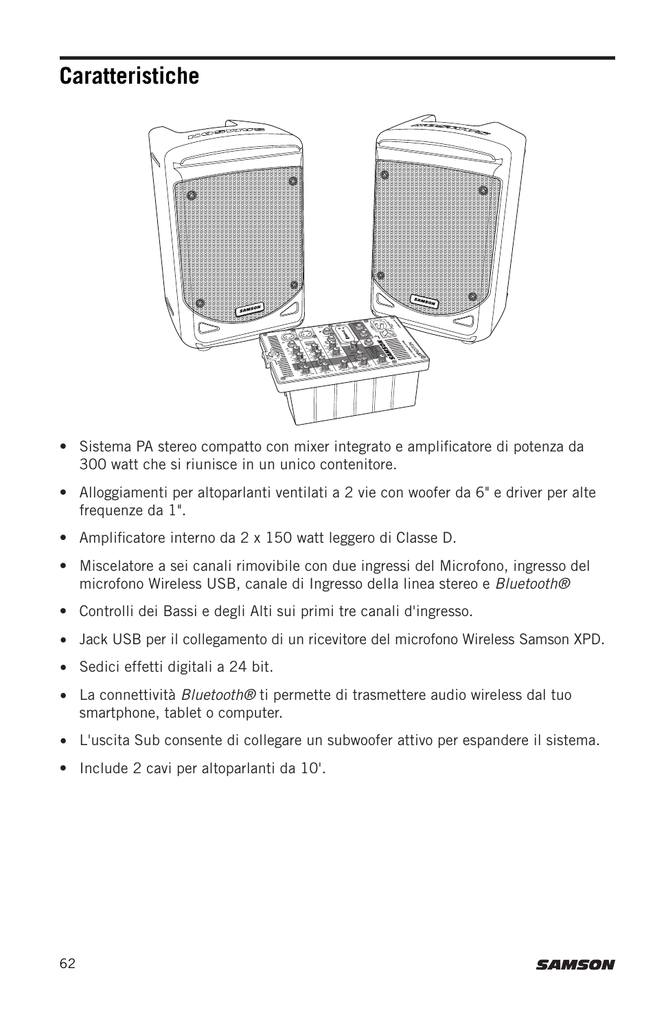 Caratteristiche | Samson Expedition XP300 6" 2-Way 300W All-in-One Portable Bluetooth-Enabled Stereo PA System User Manual | Page 62 / 72