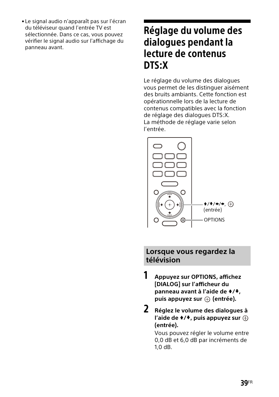 Réglage du volume des dialogues, Pendant la lecture de contenus dts:x, Lorsque vous regardez la télévision | Sony UniSlot Interface Adapter (25-Pin Connector) User Manual | Page 111 / 220