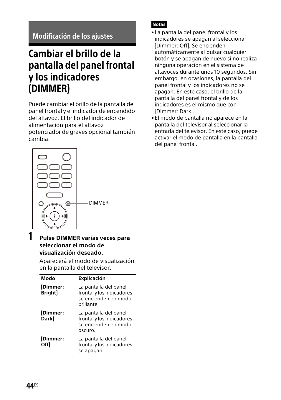 Modificación de los ajustes, Cambiar el brillo de la pantalla del, Panel frontal y los indicadores (dimmer) | Sony UniSlot Interface Adapter (25-Pin Connector) User Manual | Page 190 / 220