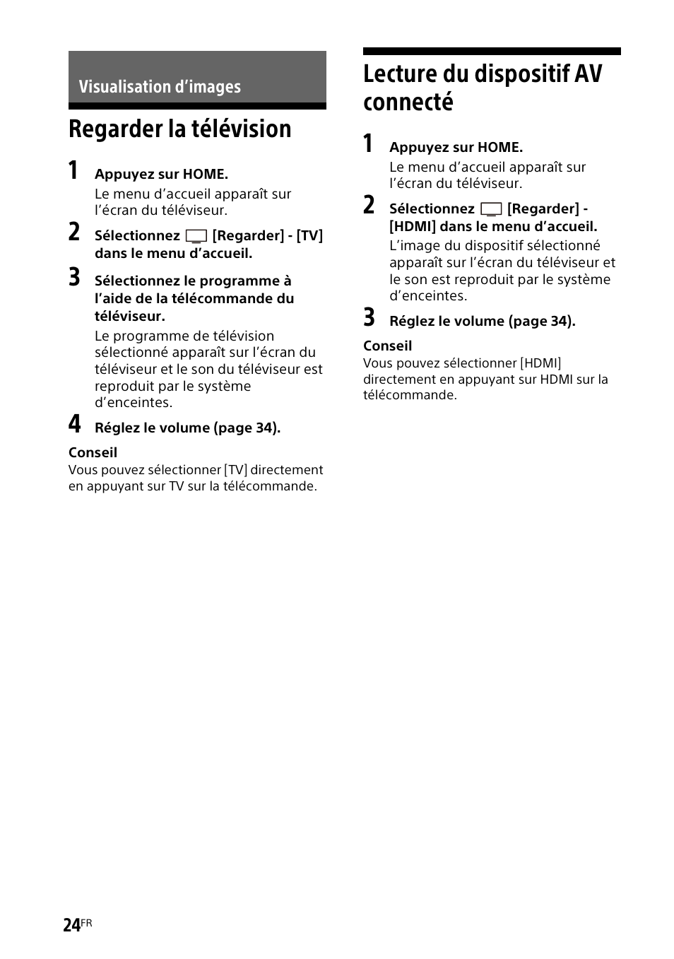 Visualisation d’images, Regarder la télévision, Lecture du dispositif av connecté | Regarder la télévision lecture du dispositif av, Connecté | Sony UniSlot Interface Adapter (25-Pin Connector) User Manual | Page 96 / 220