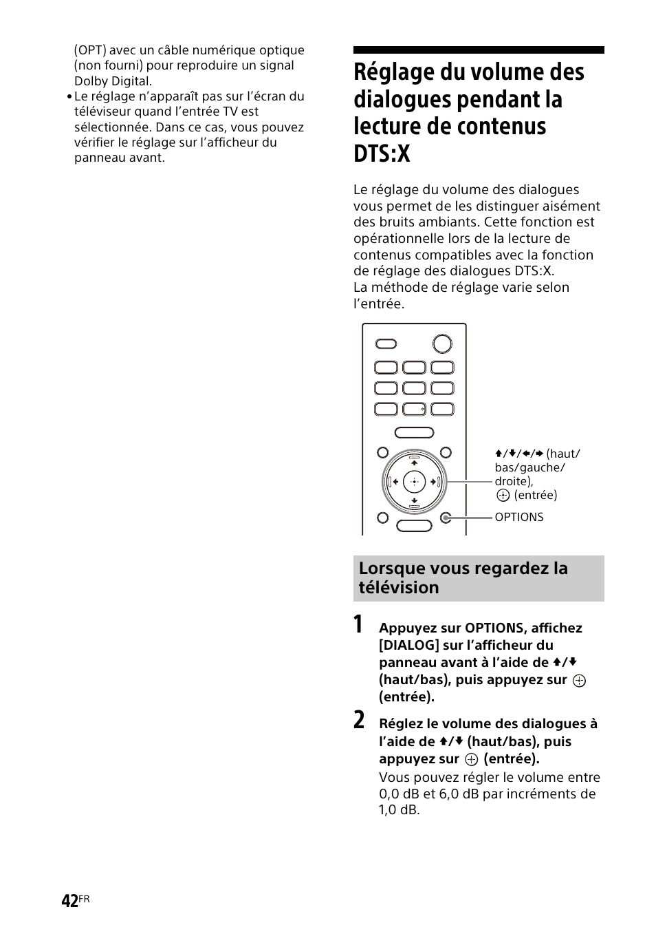 Réglage du volume des dialogues, Pendant la lecture de contenus dts:x, Lorsque vous regardez la télévision | Sony UBP-X700M HDR 4K UHD Network Blu-ray Disc Player User Manual | Page 112 / 226