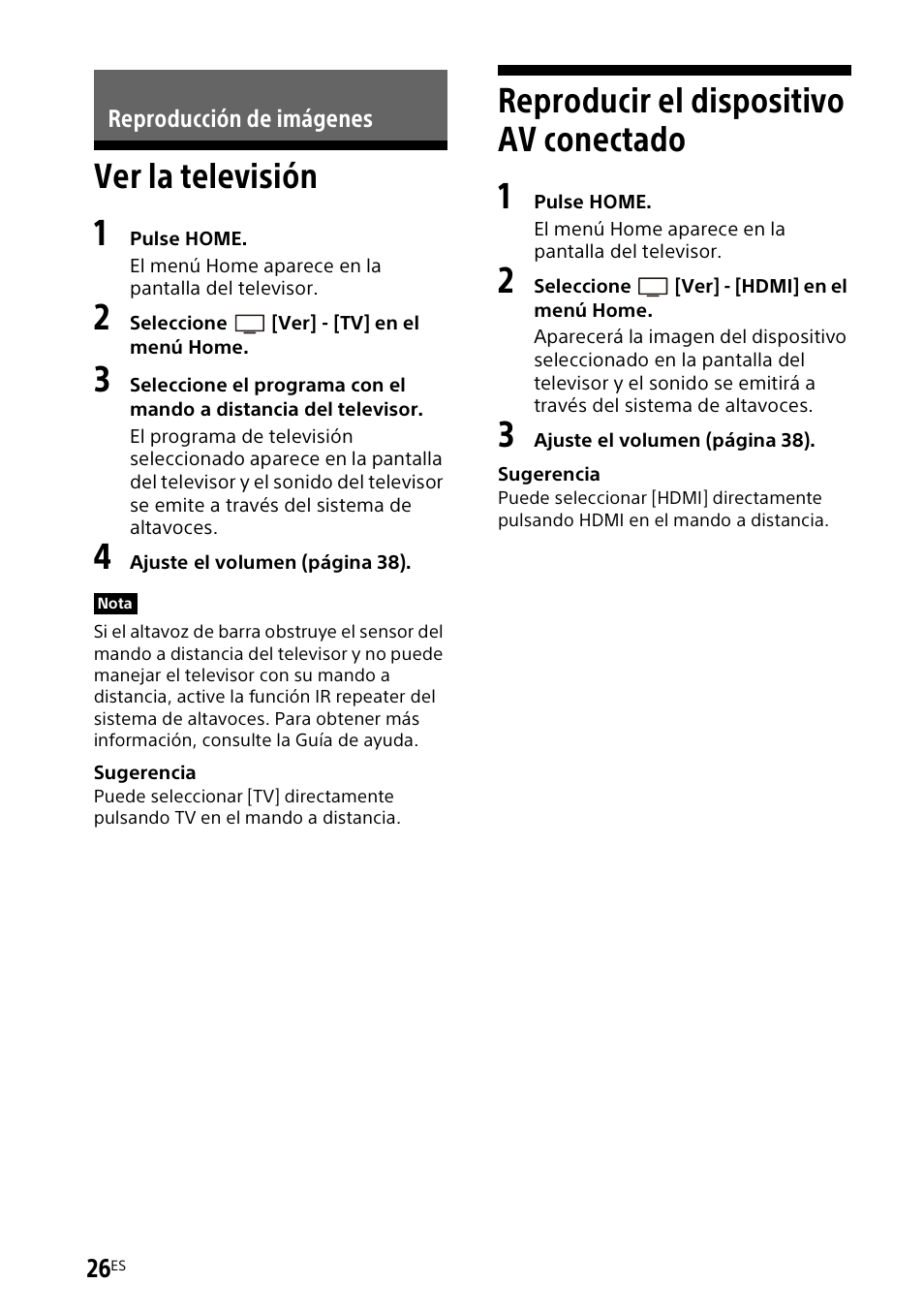 Reproducción de imágenes, Ver la televisión, Reproducir el dispositivo av conectado | Ver la televisión reproducir el dispositivo av, Conectado | Sony UBP-X700M HDR 4K UHD Network Blu-ray Disc Player User Manual | Page 174 / 226