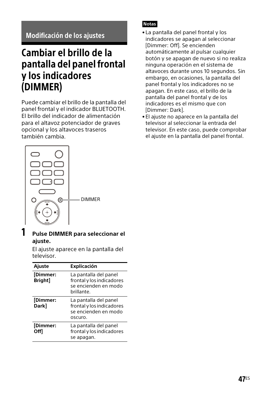 Modificación de los ajustes, Cambiar el brillo de la pantalla del, Panel frontal y los indicadores (dimmer) | Sony UBP-X700M HDR 4K UHD Network Blu-ray Disc Player User Manual | Page 195 / 226