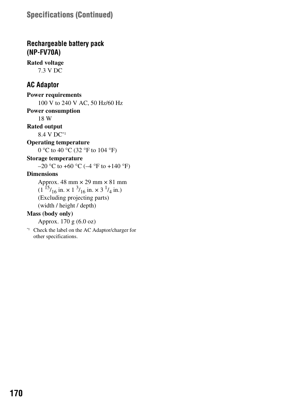 Specifications ( continued), Rechargeable battery pack (np-fv70a), Ac adaptor | Sony a6400 Mirrorless Camera User Manual | Page 170 / 176