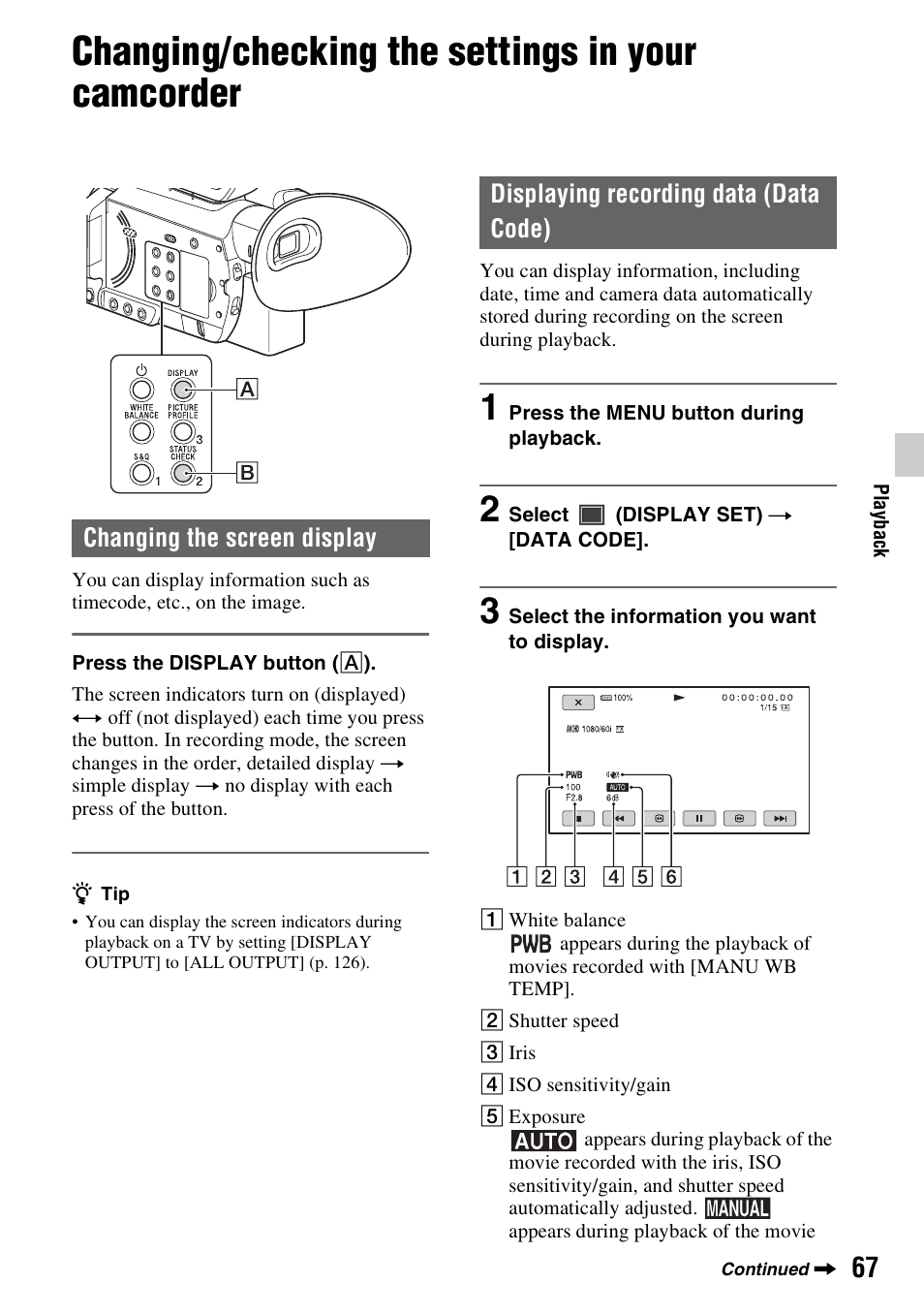 Changing/checking the settings in your camcorder, Changing the screen display, Displaying recording data (data code) | N (p. 67), P. 67), Ode (p. 67) | Sony a6400 Mirrorless Camera User Manual | Page 67 / 176