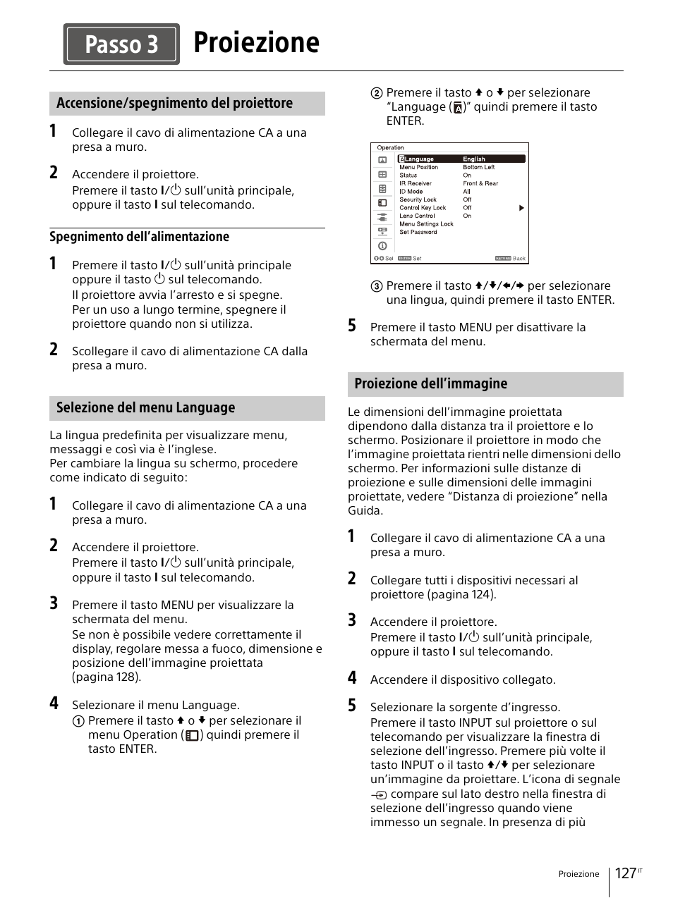 Proiezione, Accensione/spegnimento del proiettore, Selezione del menu language | Proiezione dell’immagine, Passo 3 | Sony E 30mm f/3.5 Macro Lens User Manual | Page 127 / 135