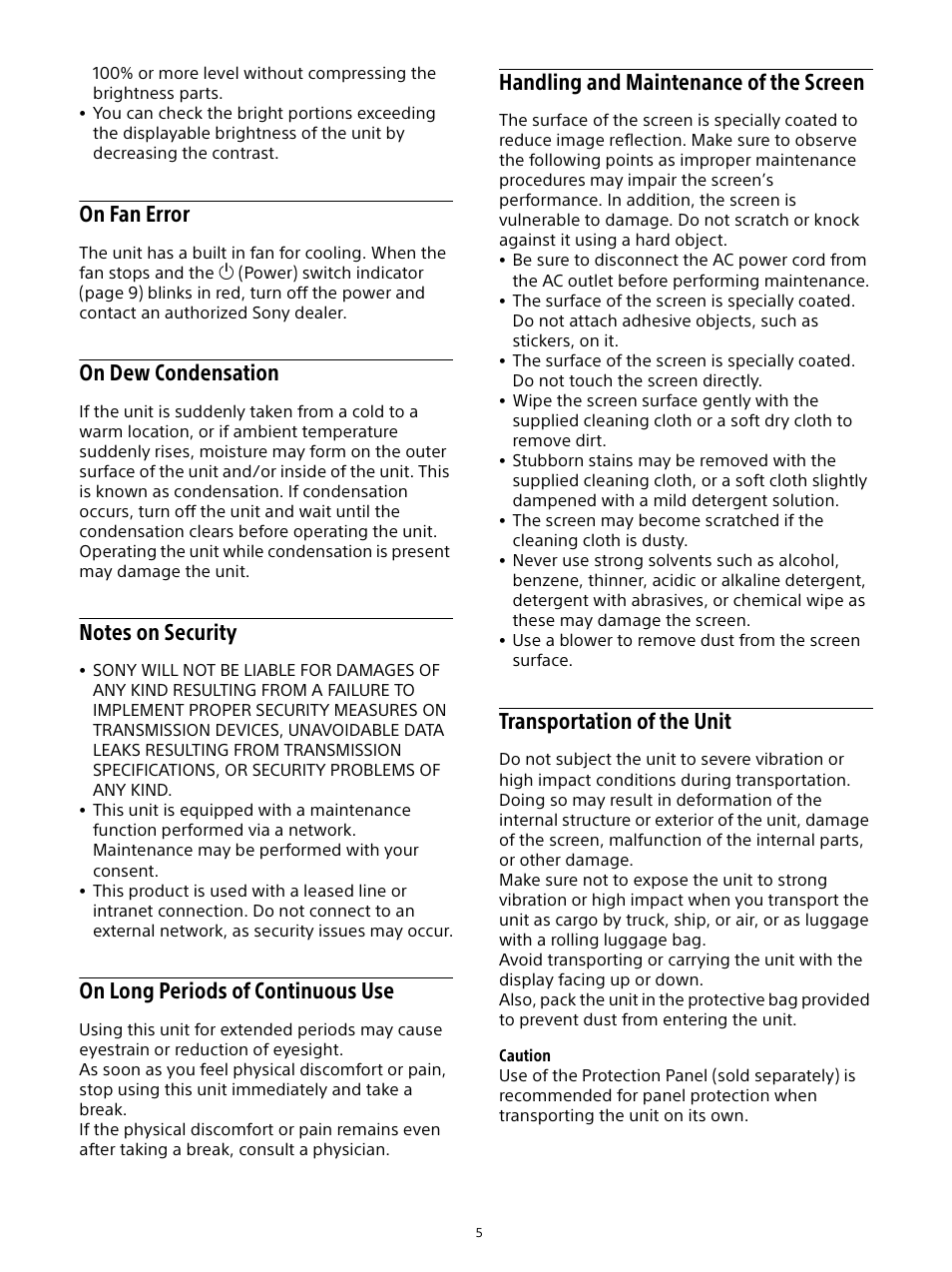 On fan error, On dew condensation, Notes on security | On long periods of continuous use, Handling and maintenance of the screen, Transportation of the unit, Screen | Sony E 16mm f/2.8 Lens User Manual | Page 5 / 86