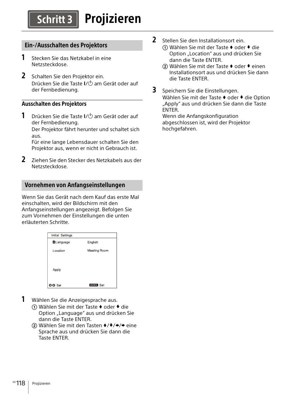 Projizieren, Ein-/ausschalten des projektors, Vornehmen von anfangseinstellungen | Seite 118, Schritt 3 | Sony Vario-Tessar T* E 16-70mm f/4 ZA OSS Lens User Manual | Page 118 / 155