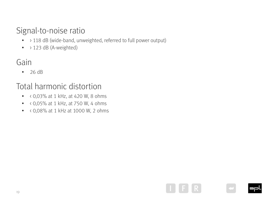 Signal-to-noise ratio, Gain, Total harmonic distortion | I f r | SPL Performer m1000 Mono Power Amplifier (Red) User Manual | Page 19 / 21