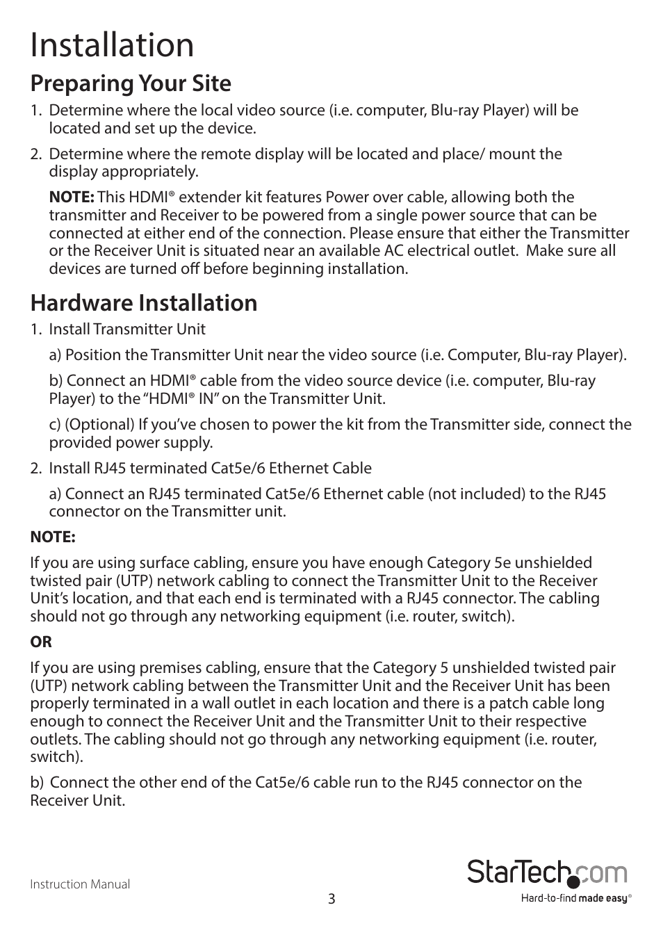 Installation, Preparing your site, Hardware installation | StarTech.com Ultra HD 4K HDMI over Cat 5e/6 HDBaseT Extender Kit (230') User Manual | Page 6 / 10