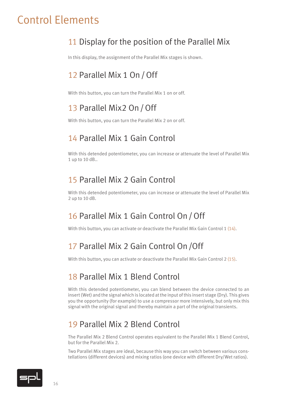 Control elements, 11 display for the position of the parallel mix, 12 parallel mix 1 on / off | 13 parallel mix2 on / off, 14 parallel mix 1 gain control, 15 parallel mix 2 gain control, 16 parallel mix 1 gain control on / off, 17 parallel mix 2 gain control on /off, 18 parallel mix 1 blend control, 19 parallel mix 2 blend control | SPL Hermes Mastering Router with Dual Parallel Mixes (Red) User Manual | Page 18 / 24