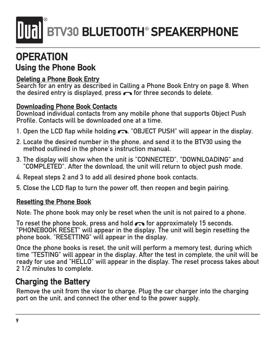 Btv30 bluetooth speakerphone, Operation, Using the phone book | Charging the battery | Dual BTV30 User Manual | Page 10 / 12