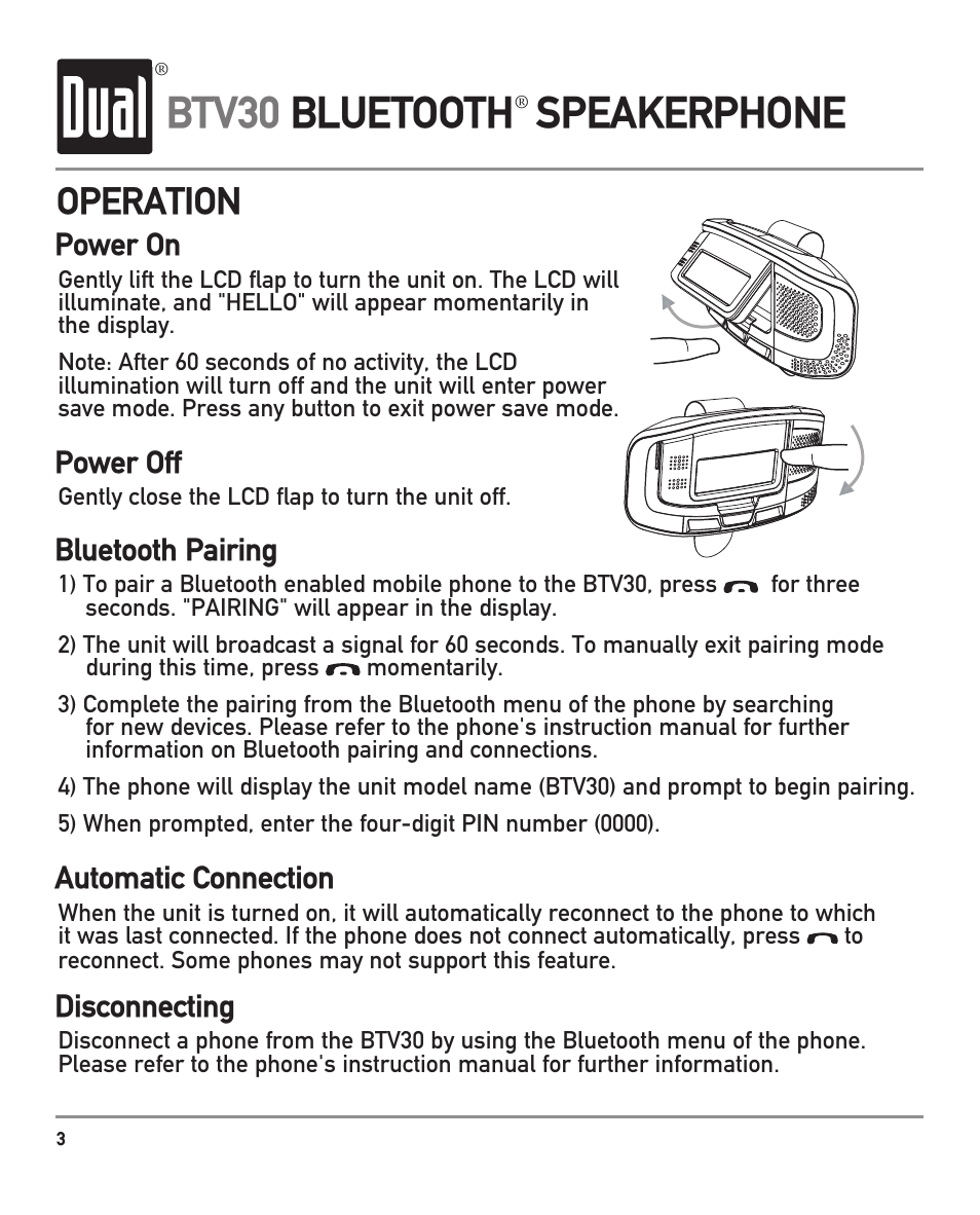 Btv30 bluetooth speakerphone, Operation, Power on | Power off bluetooth pairing, Automatic connection, Disconnecting | Dual BTV30 User Manual | Page 4 / 12