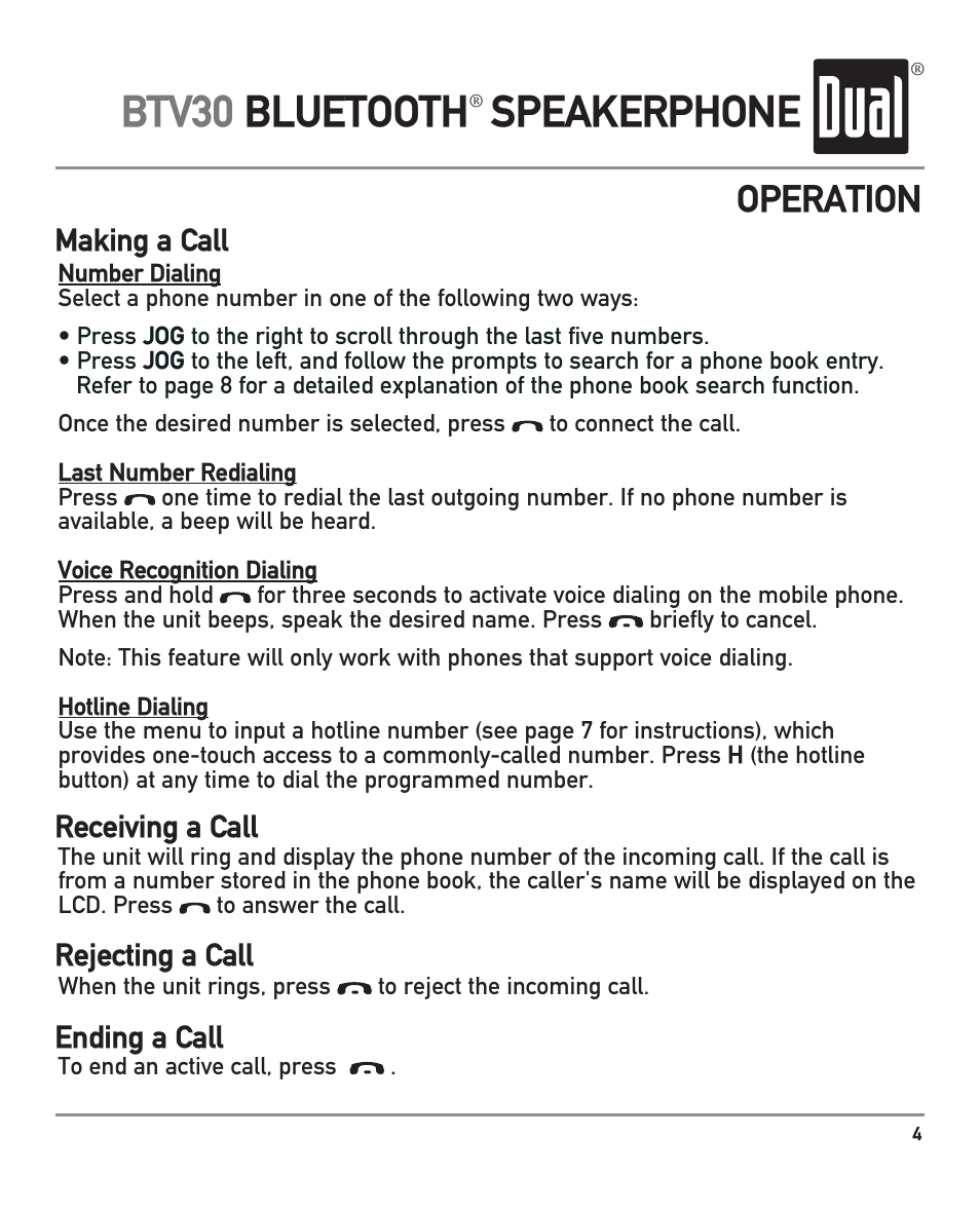 Btv30 bluetooth speakerphone, Operation, Making a call | Receiving a call, Rejecting a call, Ending a call | Dual BTV30 User Manual | Page 5 / 12