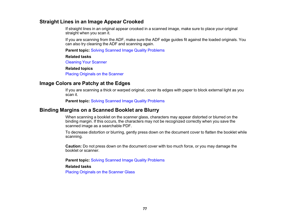 Straight lines in an image appear crooked, Image colors are patchy at the edges, Binding margins on a scanned booklet are blurry | Epson WorkForce DS-6500 Document Scanner User Manual | Page 77 / 95