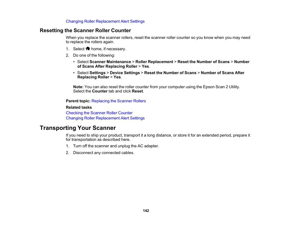 Resetting the scanner roller counter, Transporting your scanner | Epson ES-580W Wireless Duplex Document Scanner User Manual | Page 142 / 183