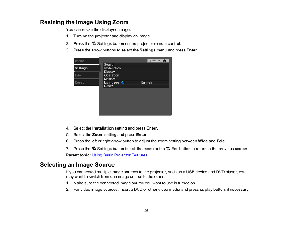 Resizing the image using zoom, Selecting an image source | Epson EpiqVision Mini EF11 1000-Lumen Full HD Laser 3LCD Projector User Manual | Page 46 / 138