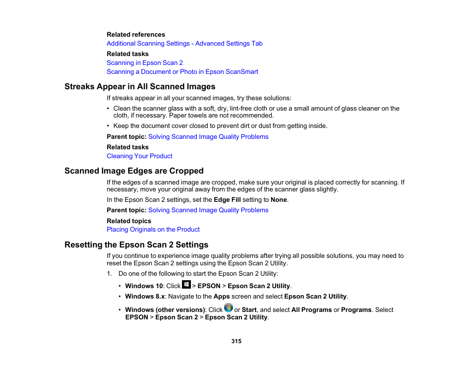Streaks appear in all scanned images, Scanned image edges are cropped, Resetting the epson scan 2 settings | Epson EcoTank Photo ET-8500 Wireless Color All-in-One Supertank Printer User Manual | Page 315 / 346