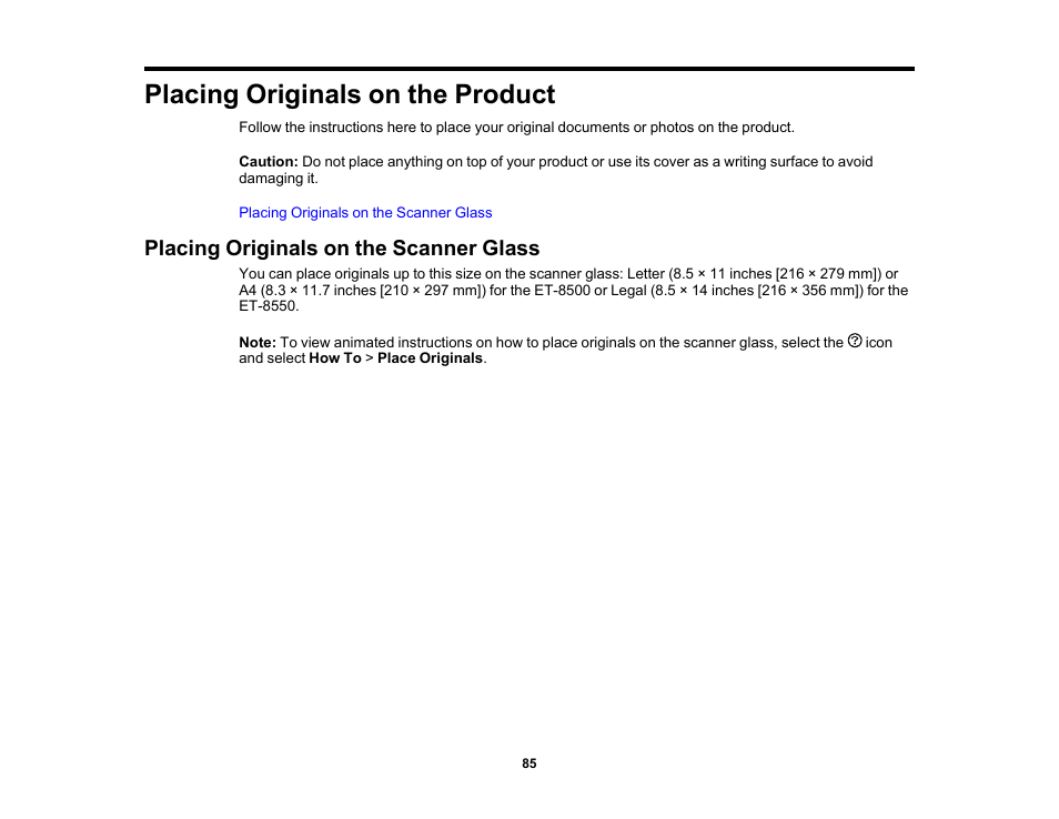 Placing originals on the product, Placing originals on the scanner glass | Epson EcoTank Photo ET-8500 Wireless Color All-in-One Supertank Printer User Manual | Page 85 / 346