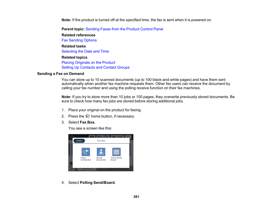 Sending a fax on demand | Epson WorkForce Pro WF-M5799 Workgroup Monochrome Multifunction Printer with Replaceable Ink Pack System User Manual | Page 261 / 404