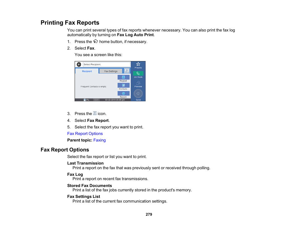Printing fax reports, Fax report options | Epson WorkForce Pro WF-M5799 Workgroup Monochrome Multifunction Printer with Replaceable Ink Pack System User Manual | Page 279 / 404