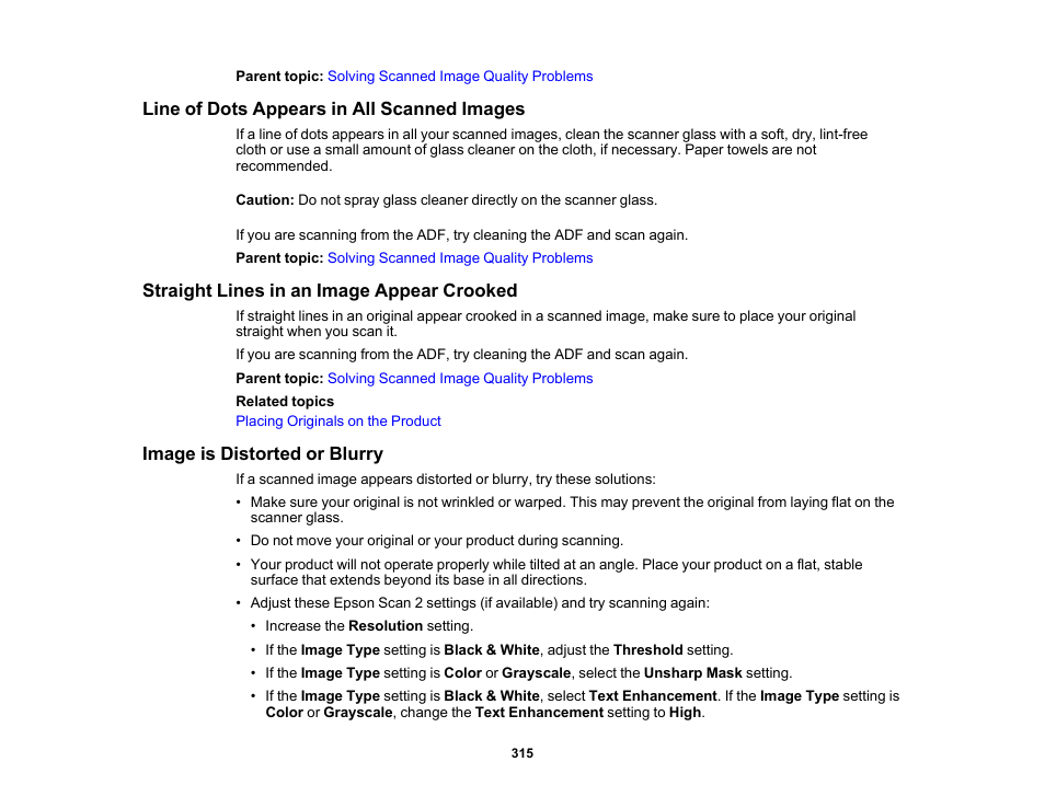 Line of dots appears in all scanned images, Straight lines in an image appear crooked, Image is distorted or blurry | Epson WorkForce ST-M3000 Monochrome MFP Supertank Printer User Manual | Page 315 / 348