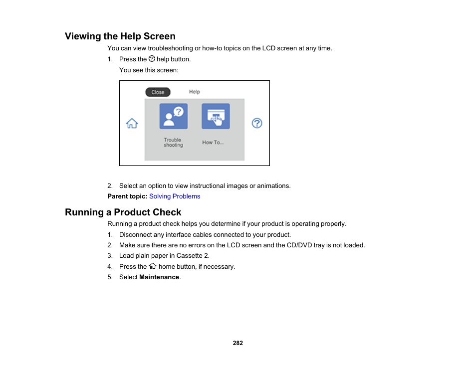 Viewing the help screen, Running a product check, Viewing the help screen running a product check | Epson Expression Photo XP-8700 Wireless All-in One Color Printer User Manual | Page 282 / 350