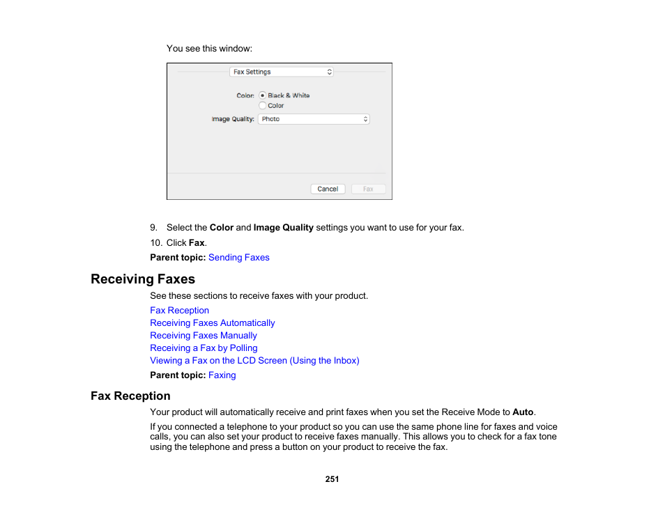 Receiving faxes, Fax reception | Epson WorkForce Pro WF-7820 All-in-One Inkjet Printer User Manual | Page 251 / 393