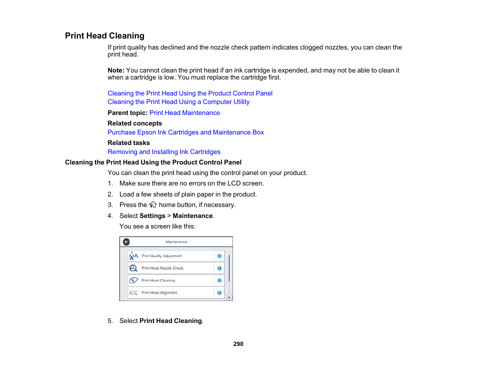 Print head cleaning | Epson WorkForce Pro WF-7820 All-in-One Inkjet Printer User Manual | Page 290 / 393