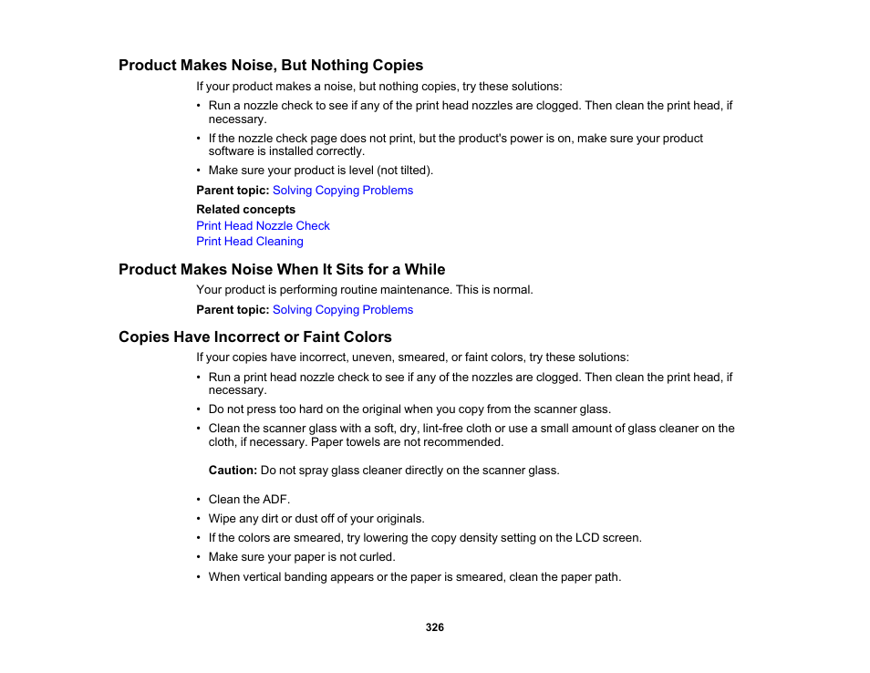 Product makes noise, but nothing copies, Product makes noise when it sits for a while, Copies have incorrect or faint colors | Epson WorkForce Pro WF-7820 All-in-One Inkjet Printer User Manual | Page 326 / 393