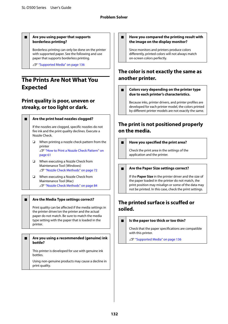 The prints are not what you expected, The print is not positioned properly on the media, The printed surface is scuffed or soiled | Epson SureLab D570 Professional Minilab Photo Printer User Manual | Page 132 / 148