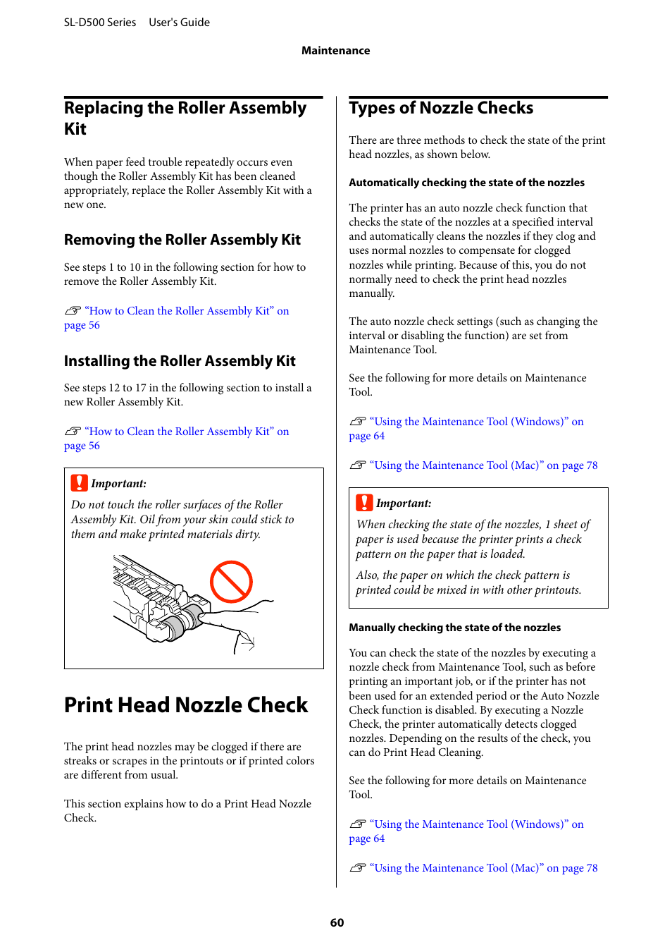 Replacing the roller assembly kit, Removing the roller assembly kit, Installing the roller assembly kit | Print head nozzle check, Types of nozzle checks, Print head nozzle check” on | Epson SureLab D570 Professional Minilab Photo Printer User Manual | Page 60 / 148