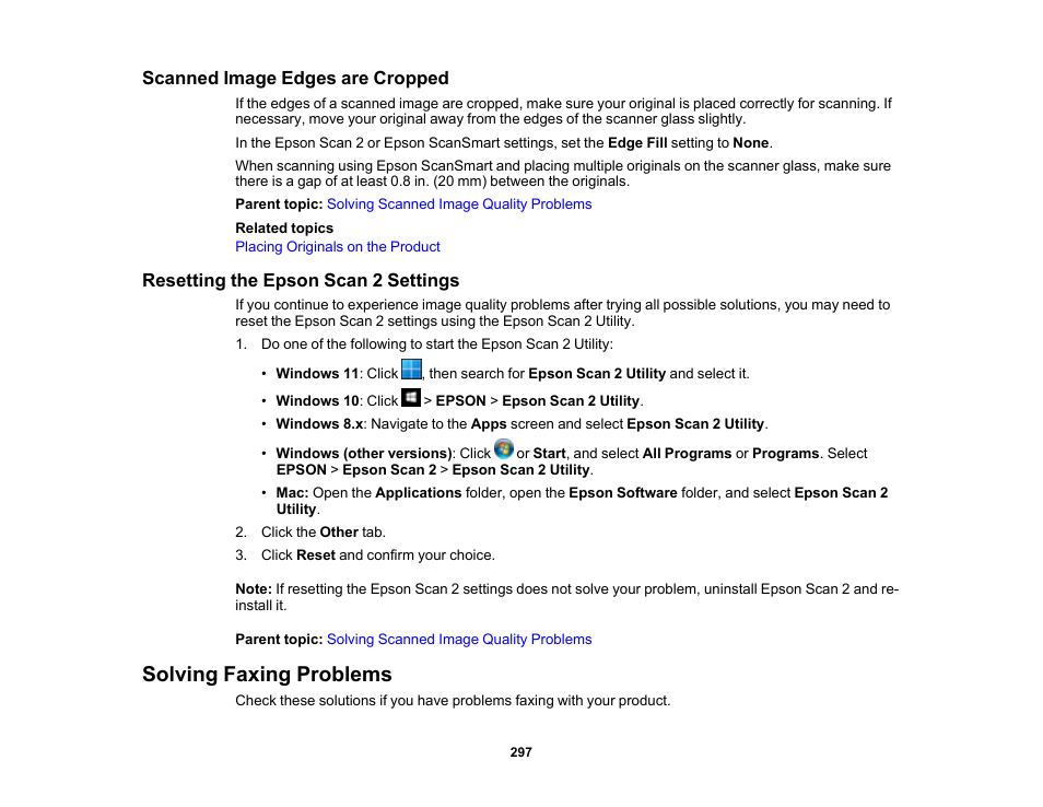 Scanned image edges are cropped, Resetting the epson scan 2 settings, Solving faxing problems | Epson WorkForce WF-2960 Wireless All-in-One Color Inkjet Printer User Manual | Page 297 / 332